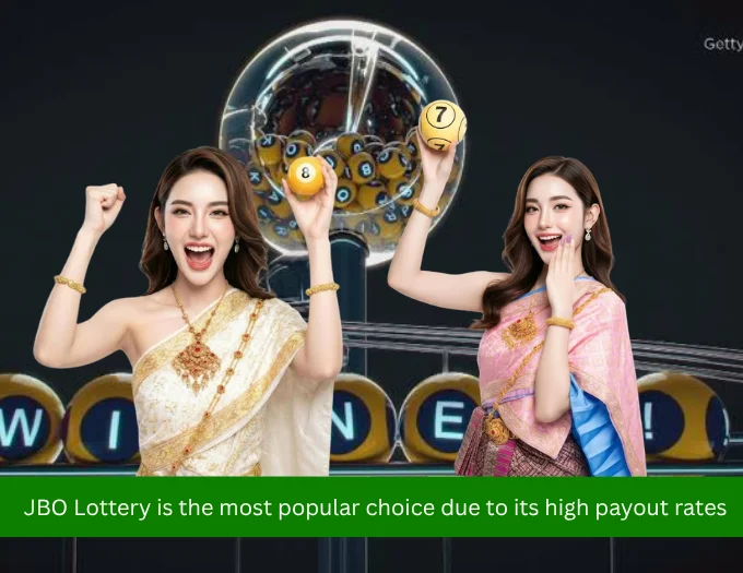 JBO Lottery is the most popular choice due to its high payout rates